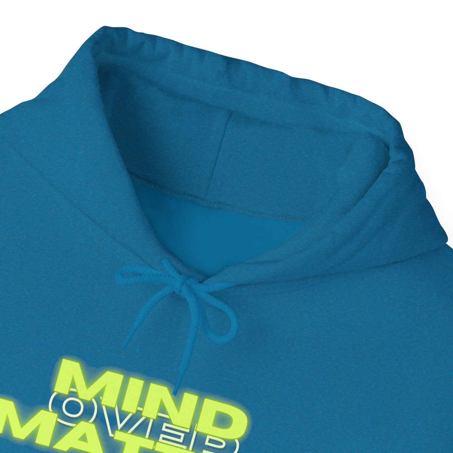 Mind Over Matter Heavy Blend Hoodie