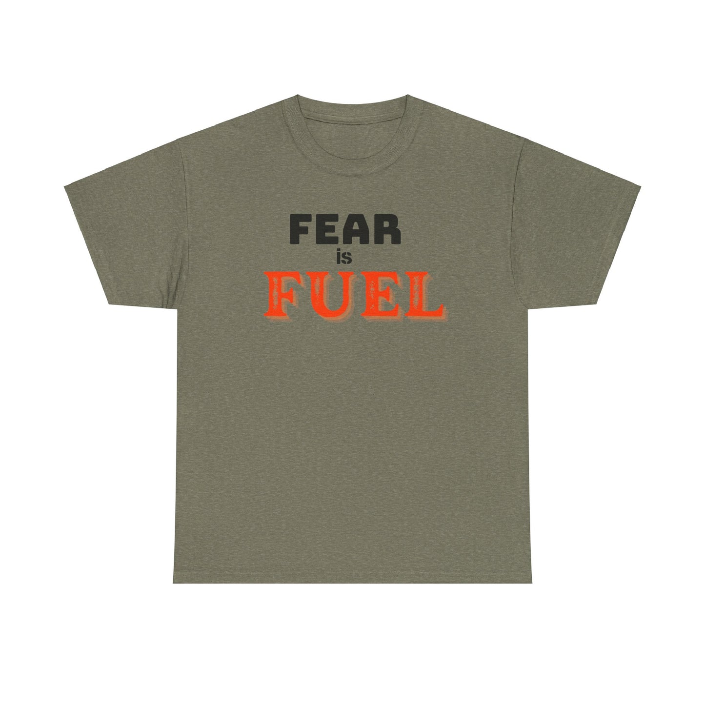 Fear is Fuel Heavy Cotton Tee