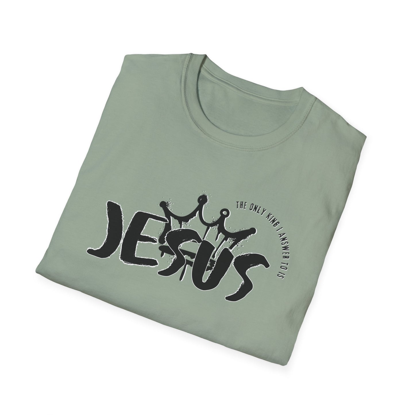 The Only King I Answer to is Jesus streetwear Tee