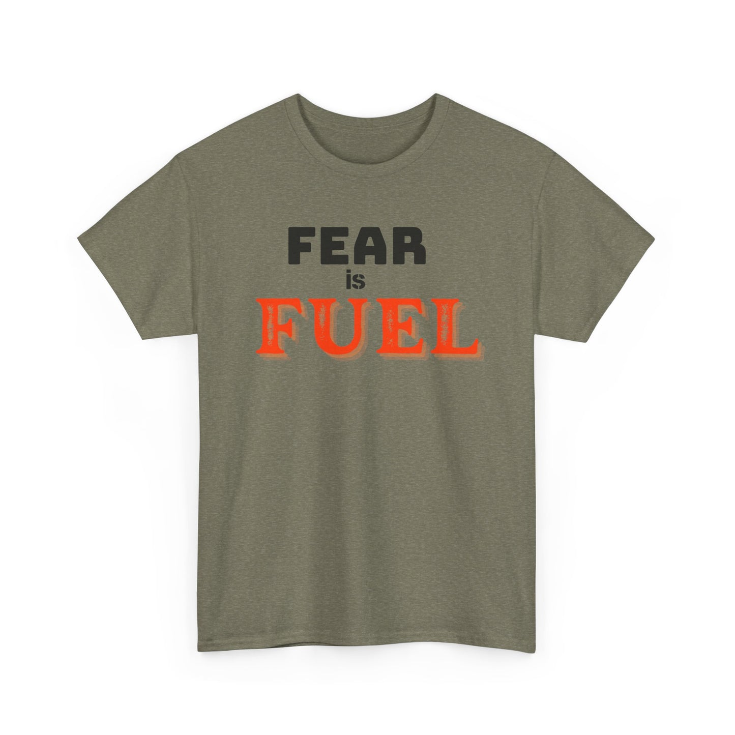 Fear is Fuel Heavy Cotton Tee
