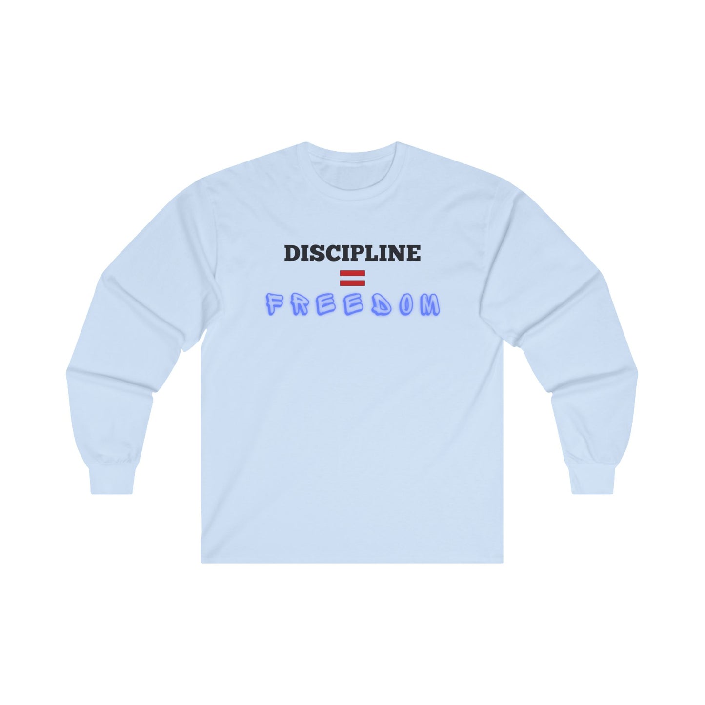 Discipline is Freedom Long Sleeve Tee