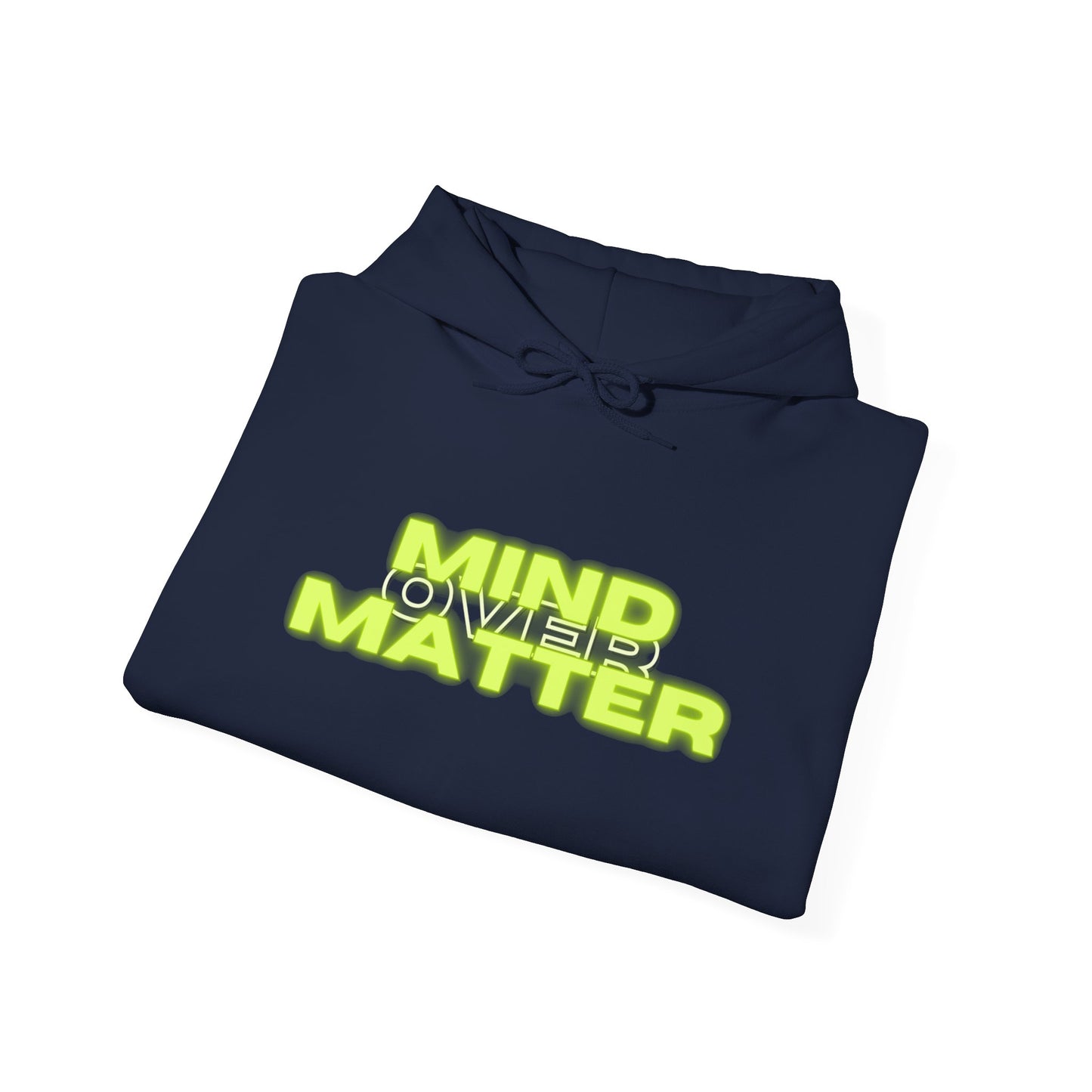 Mind Over Matter Heavy Blend Hoodie