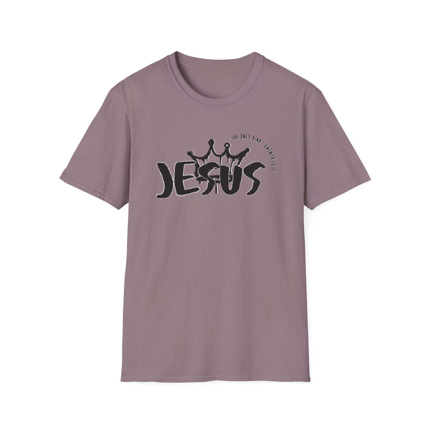 The Only King I Answer to is Jesus streetwear Tee