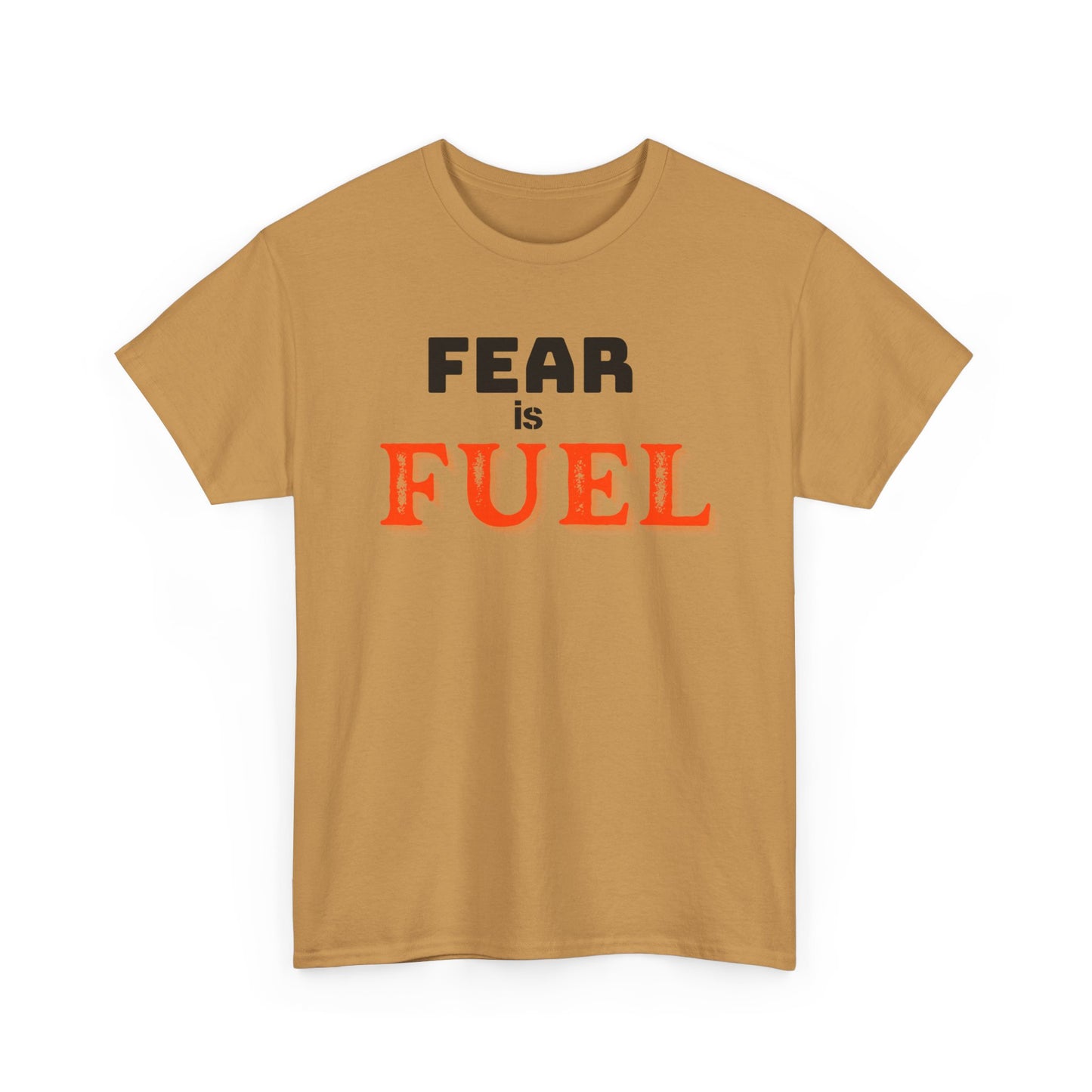 Fear is Fuel Heavy Cotton Tee