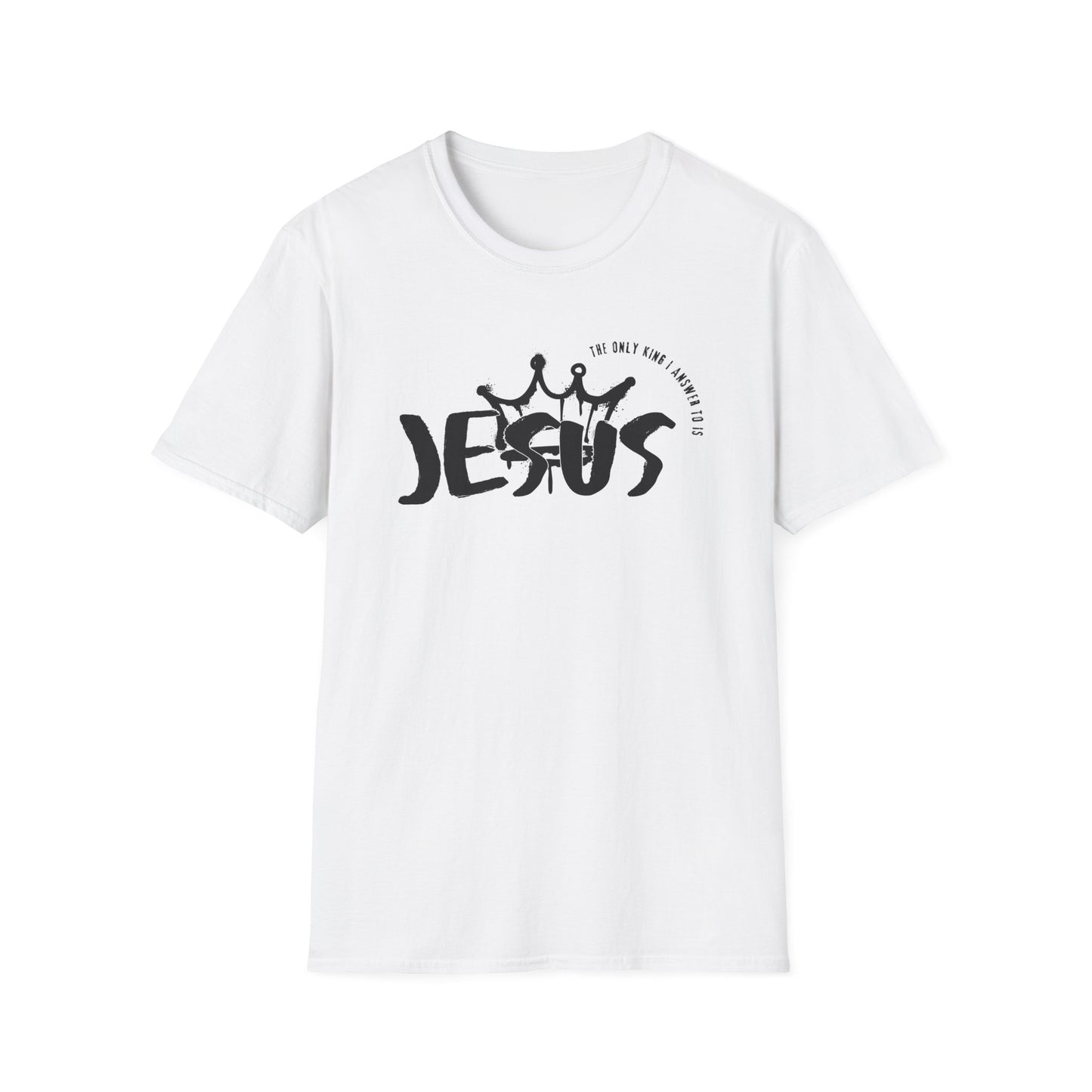 The Only King I Answer to is Jesus streetwear Tee