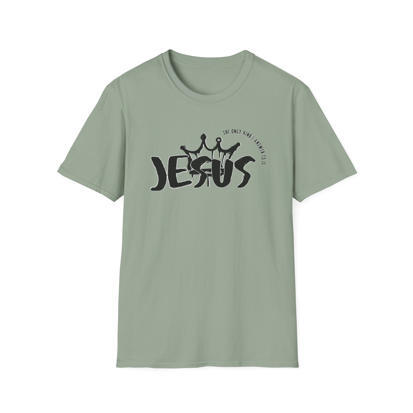 The Only King I Answer to is Jesus streetwear Tee
