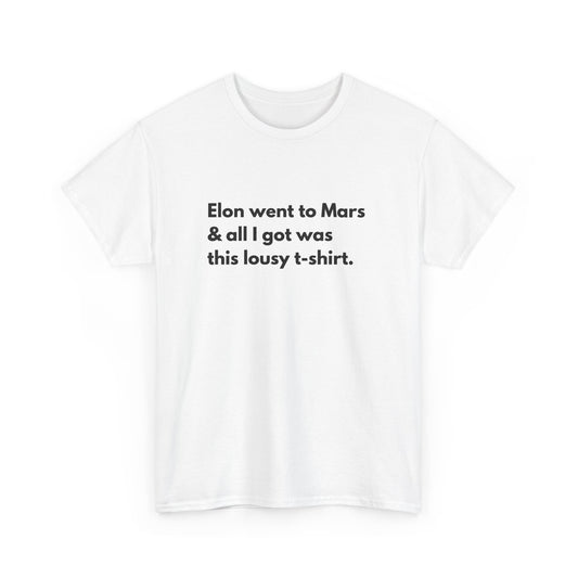 Elon Went to Mars Souvenir t-shirt