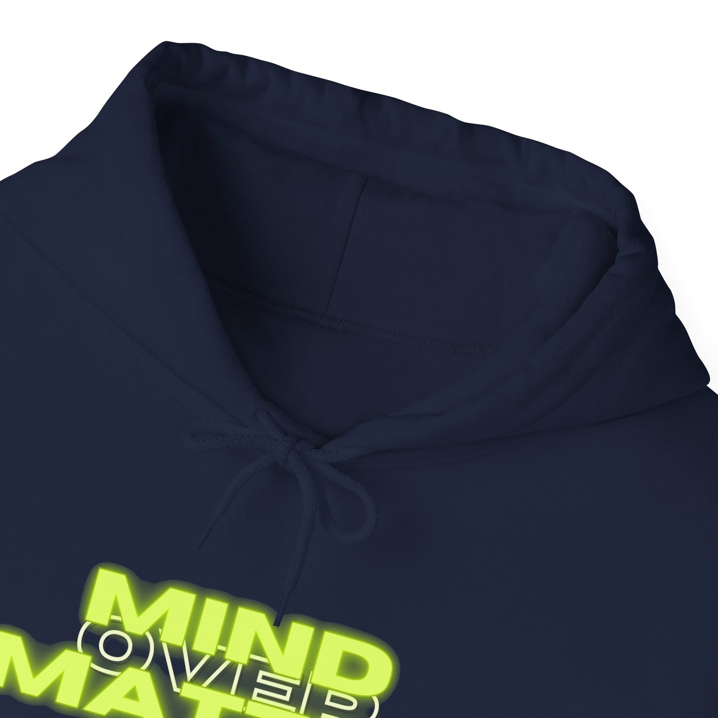 Mind Over Matter Heavy Blend Hoodie