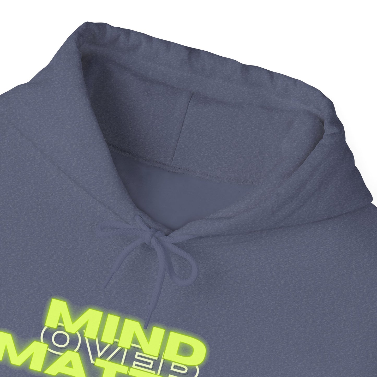 Mind Over Matter Heavy Blend Hoodie