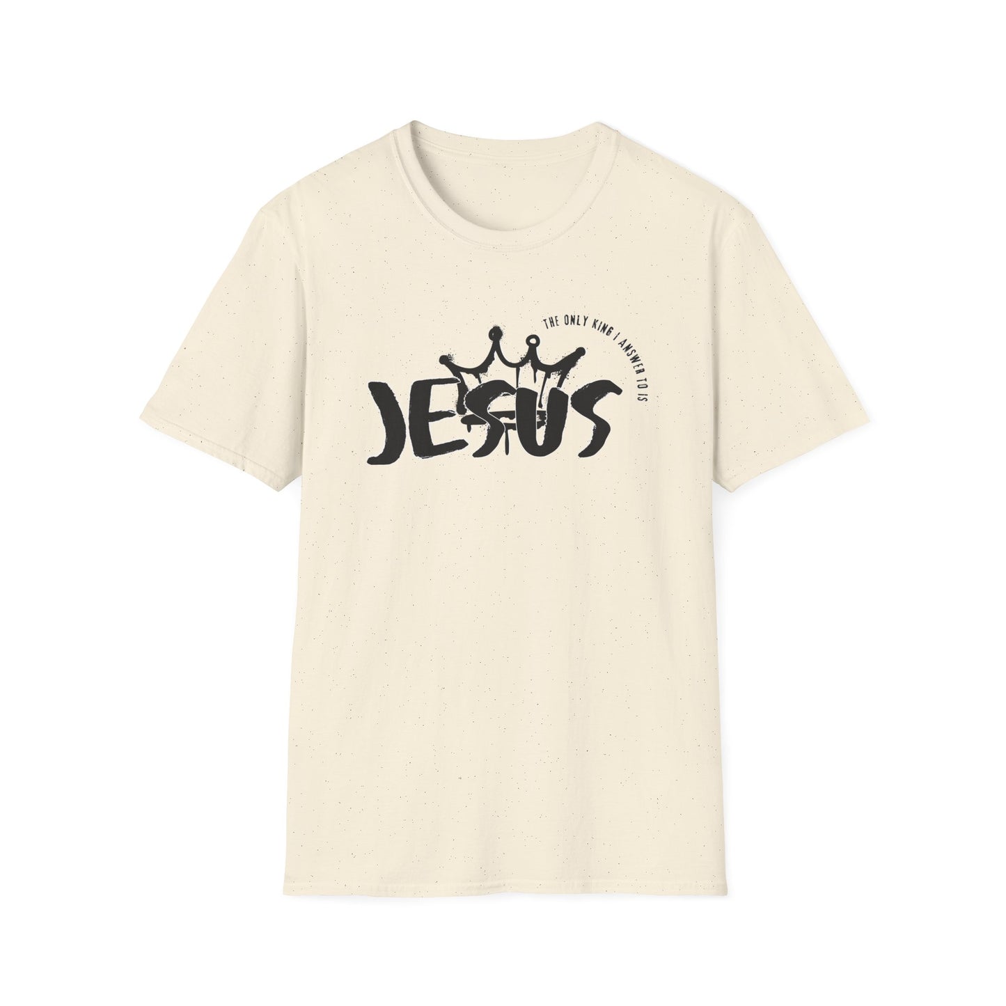 The Only King I Answer to is Jesus streetwear Tee