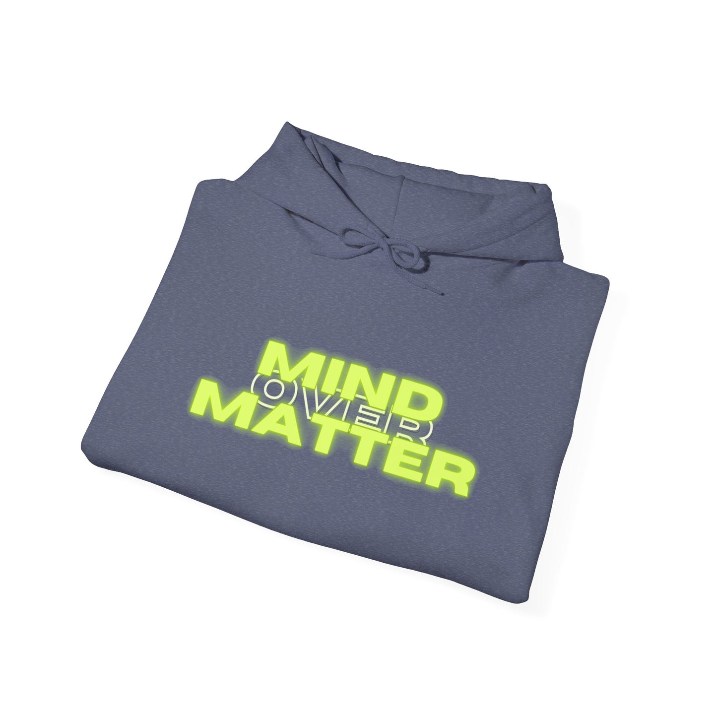 Mind Over Matter Heavy Blend Hoodie