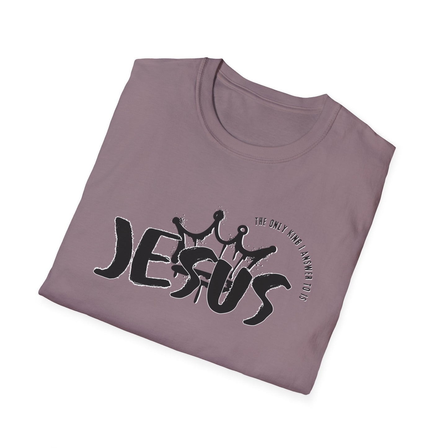 The Only King I Answer to is Jesus streetwear Tee